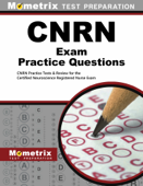 CNRN Exam Practice Questions - Mometrix Nursing Certification Test Team