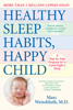 Marc Weissbluth, M.D. - Healthy Sleep Habits, Happy Child, 4th Edition artwork