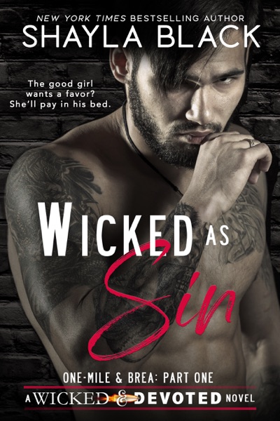 Wicked as Sin (One-Mile & Brea, Part One)