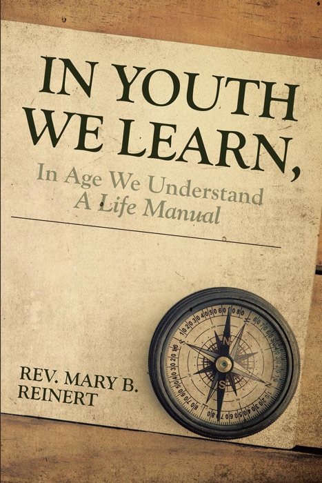 In Youth We Learn  In Age We Understand