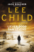 Liever dood dan levend - Lee Child & Andrew Child