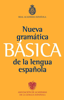 Gramática básica de la lengua española - Real Academia Española