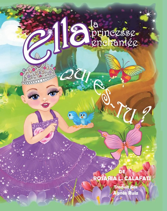 Qui Es-Tu ? Ella la Princesse enchantée