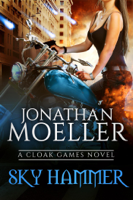 Jonathan Moeller - Cloak Games: Sky Hammer artwork