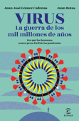 Virus. La guerra de los mil millones de años - Juan Botas & J. J. Gómez Cadenas