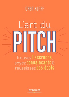 L'art du pitch - Oren Klaff