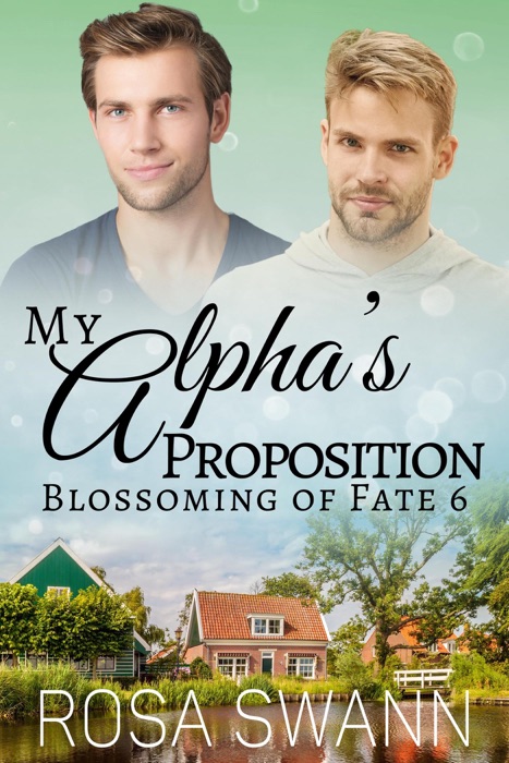 My Alpha’s Proposition