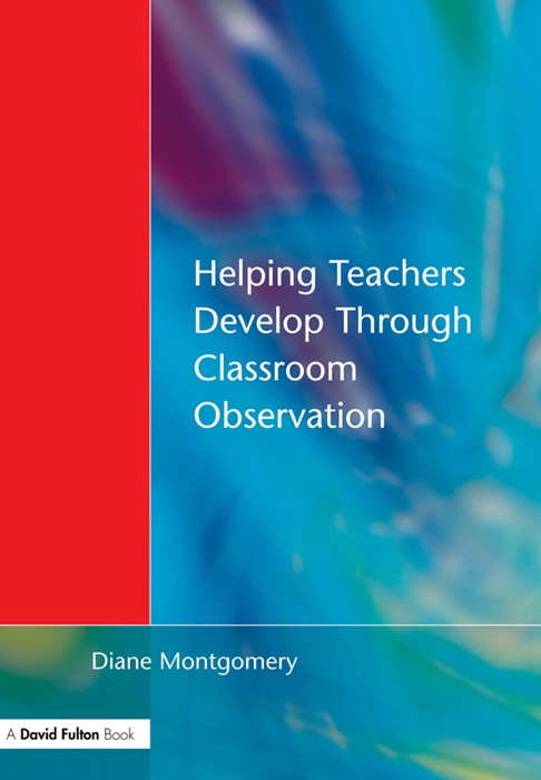 Helping Teachers Develop through Classroom Observation