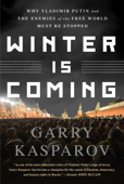 Winter Is Coming - Garry Kasparov