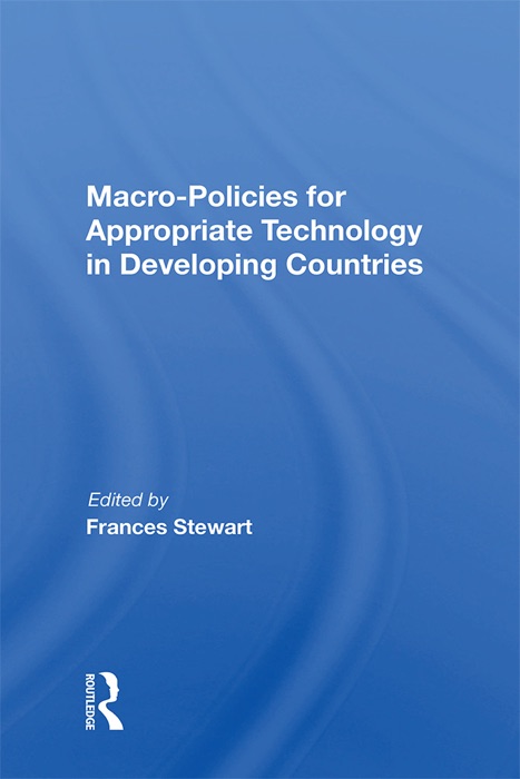 Macro Policies For Appropriate Technology In Developing Countries