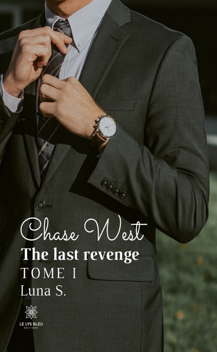 Chase West -  Tome I