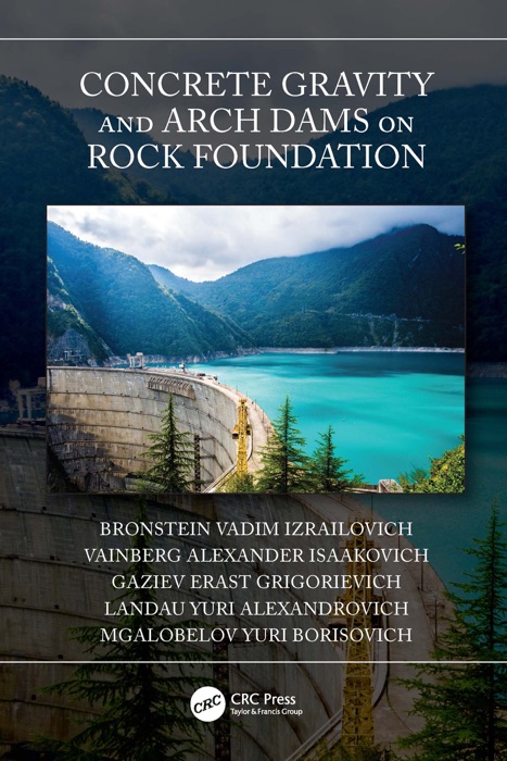 Concrete Gravity and Arch Dams on Rock Foundation