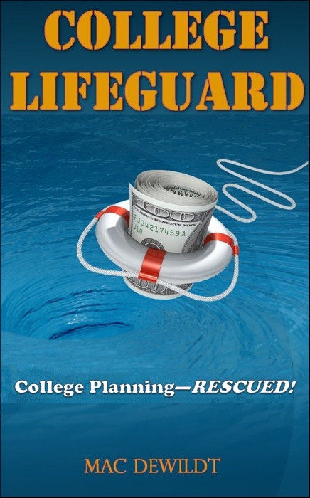 College Lifeguard: College Planning - Rescued!