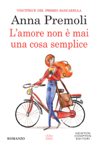 Scarica Libro online L'amore non è mai una cosa semplice