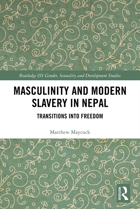 Masculinity and Modern Slavery in Nepal