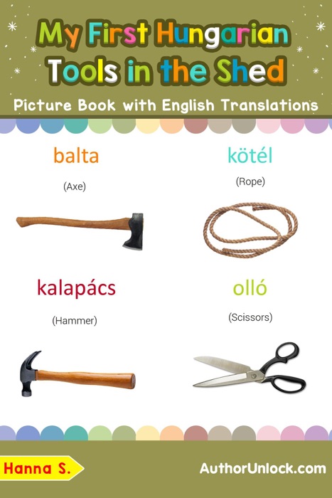 My First Hungarian Tools in the Shed Picture Book with English Translations