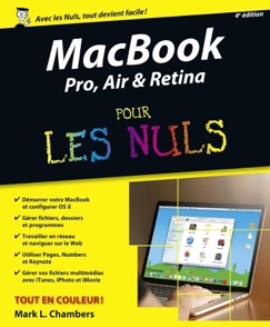 MacBook Pro, Air & Retina pour les Nuls, 4e édition - Mark L. Chambers