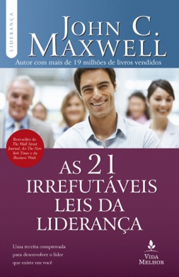 Capa do livro As 21 Irrefutáveis Leis da Liderança de John C. Maxwell