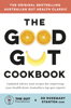 The Gut Foundation & Dr Rosemary Stanton - The Good Gut Cookbook artwork