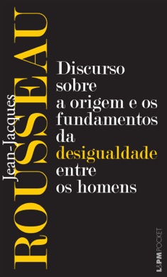 Capa do livro O Discurso sobre a Origem e os Fundamentos da Desigualdade entre os Homens de Jean-Jacques Rousseau