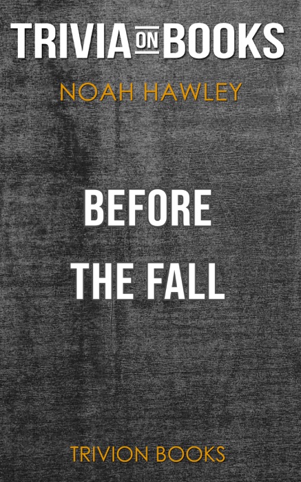 Before the Fall by Noah Hawley (Trivia-On-Books)