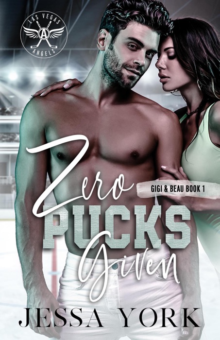 Zero Pucks Given (Gigi & Beau duet #1)