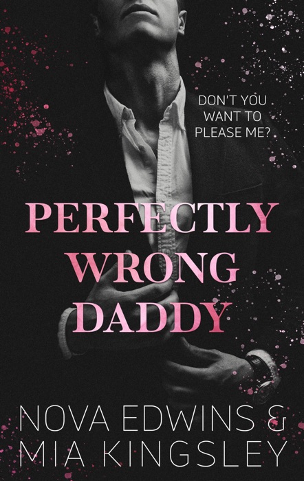 Perfectly Wrong Daddy