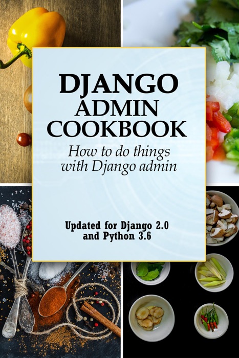 Django Admin Cookbook