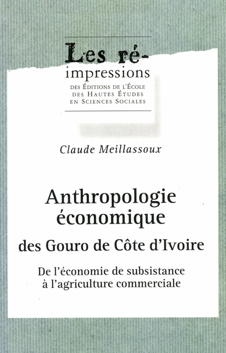 Anthropologie économique des Gouro de Côte d’Ivoire