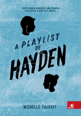 Capa do livro A Playlist de Hayden de Michelle Falkoff