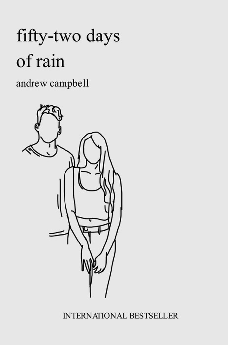 Fifty-Two Days of Rain