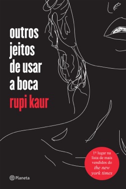 Capa do livro Outros jeitos de usar a boca de Rupi Kaur
