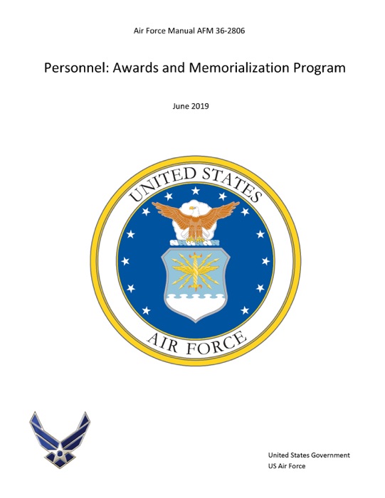 Air Force Manual AFM 36-2806 Personnel: Awards and Memorialization Program June 2019
