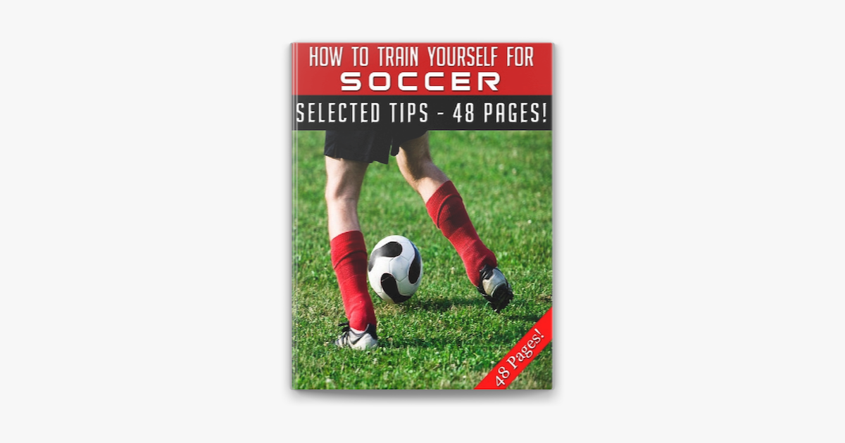 how-to-train-yourself-for-soccer-on-apple-books
