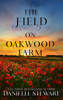 Danielle Stewart - The Field on Oakwood Farm artwork