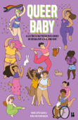 Queer baby - Marie Lotte Hagen & Nydia van Voorthuizen