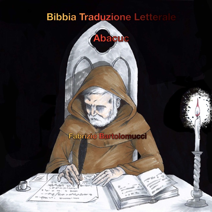 Bibbia traduzione letterale: Abacuc