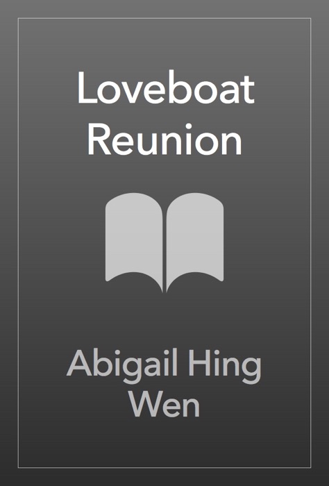 loveboat reunion abigail hing wen