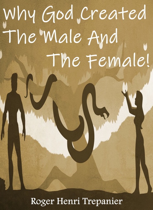 Why God Created The Male And The Female!