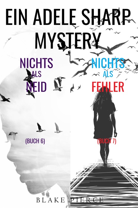 Adele Sharp Mystery-Paket: Nichts Als Neid (#6) und Nichts Als Fehler (#7)