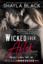 Wicked Ever After (One-Mile & Brea, Part Two)
