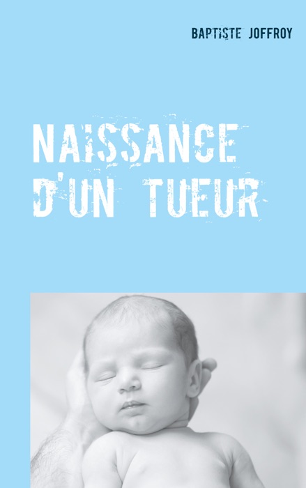 Naissance d'un tueur