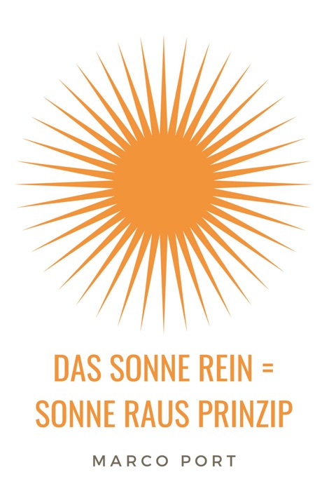 Das Sonne rein = Sonne raus Prinzip