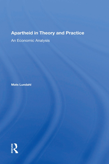 Apartheid In Theory And Practice