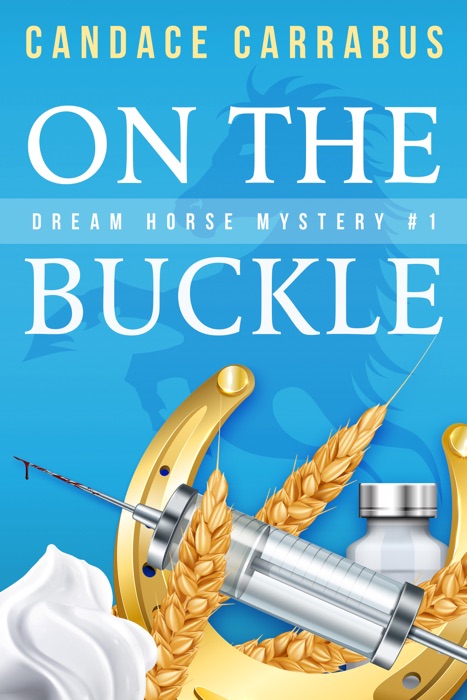 On the Buckle, Dream Horse Mystery #1