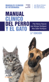 Manual clínico del perro y el gato - Pilar Muñoz Rascón & Alba Galán Rodríguez