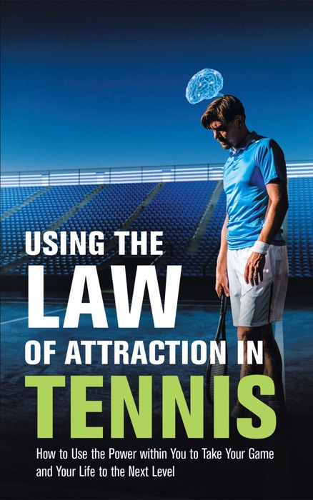 Using the Law of Attraction in Tennis