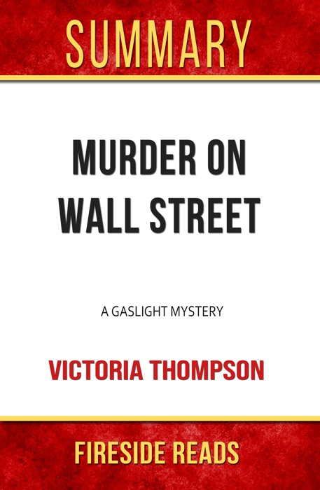 Murder on Wall Street: A Gaslight Mystery by Victoria Thompson: Summary by Fireside Reads