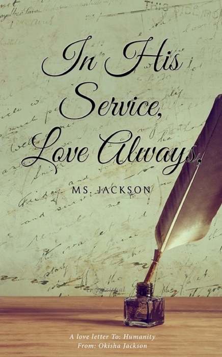 In His Service, Love Always, Ms. Jackson