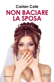 Download Non baciare la sposa